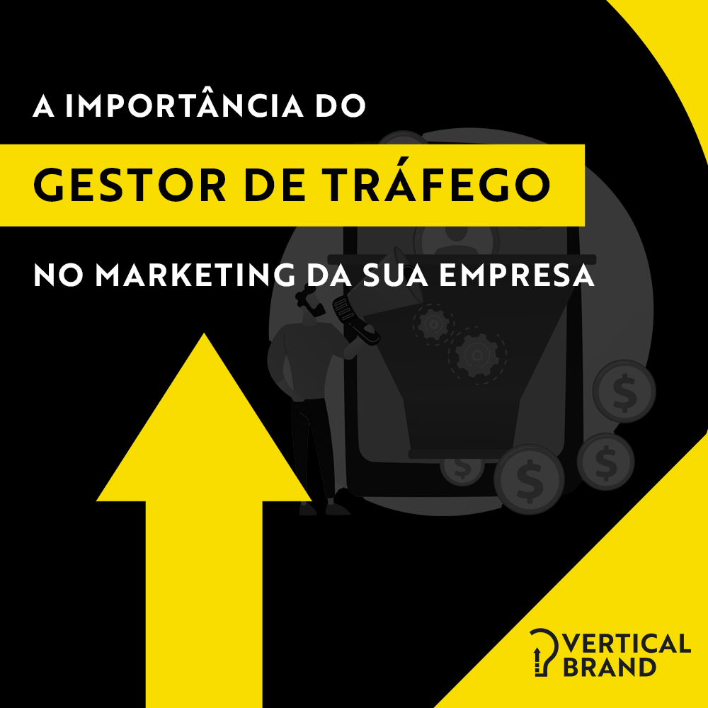 A Import Ncia Do Gestor De Tr Fego No Marketing Da Sua Empresa